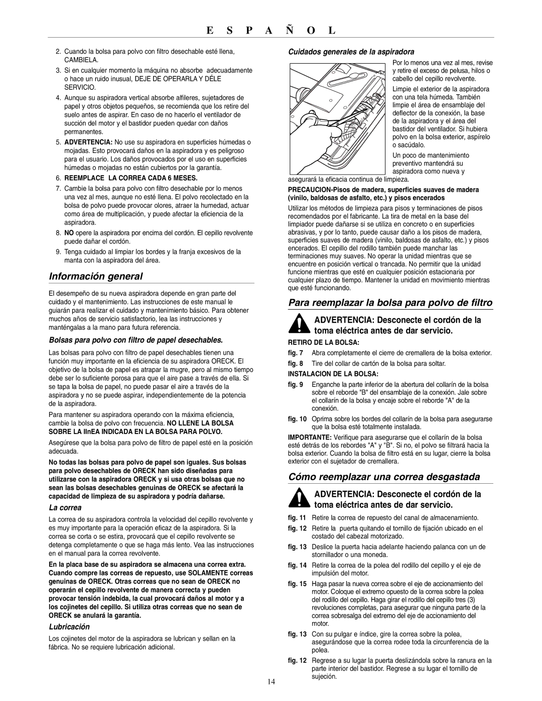 Oreck XL2000RHA Información general, Para reemplazar la bolsa para polvo de filtro, Cómo reemplazar una correa desgastada 