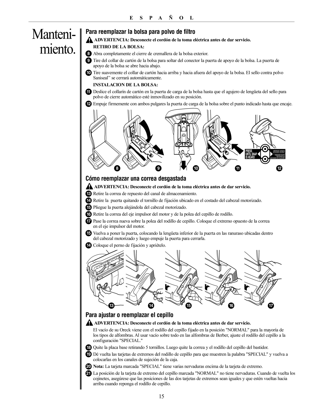 Oreck XL21 manual Para reemplazar la bolsa para polvo de filtro, Cómo reemplazar una correa desgastada, Retiro DE LA Bolsa 