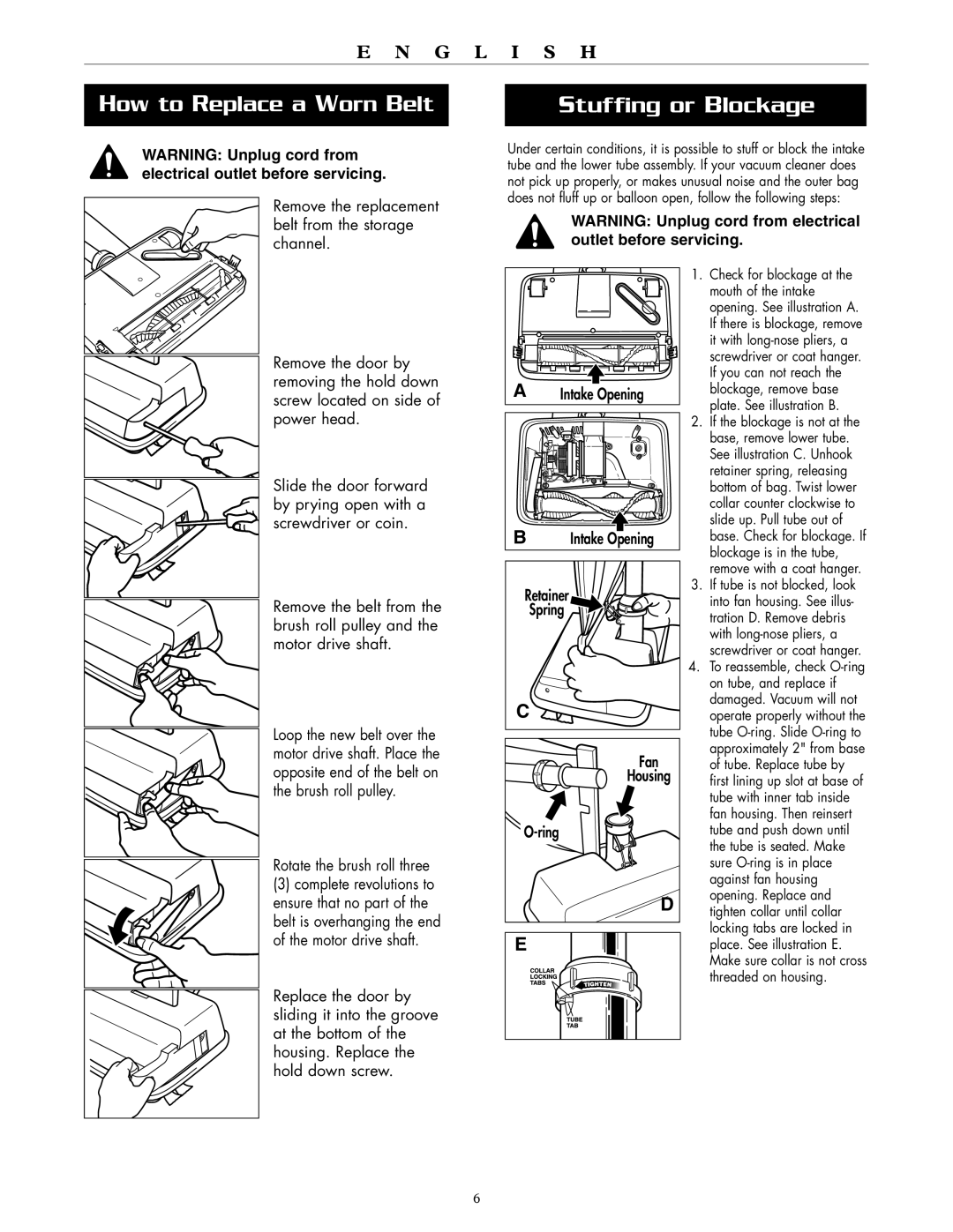 Oreck XL2100HH How to Replace a Worn Belt, Stuffing or Blockage, Remove the replacement belt from the storage channel 