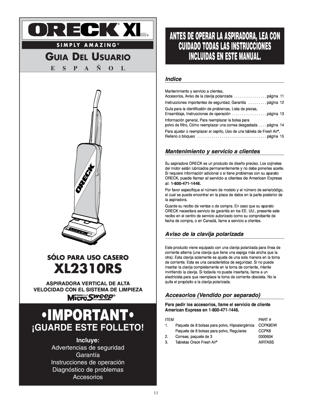 Oreck XL2310RS Incluidas En Este Manual, Guia Del Usuario, Sólo Para Uso Casero, Incluye, Instrucciones de operación 