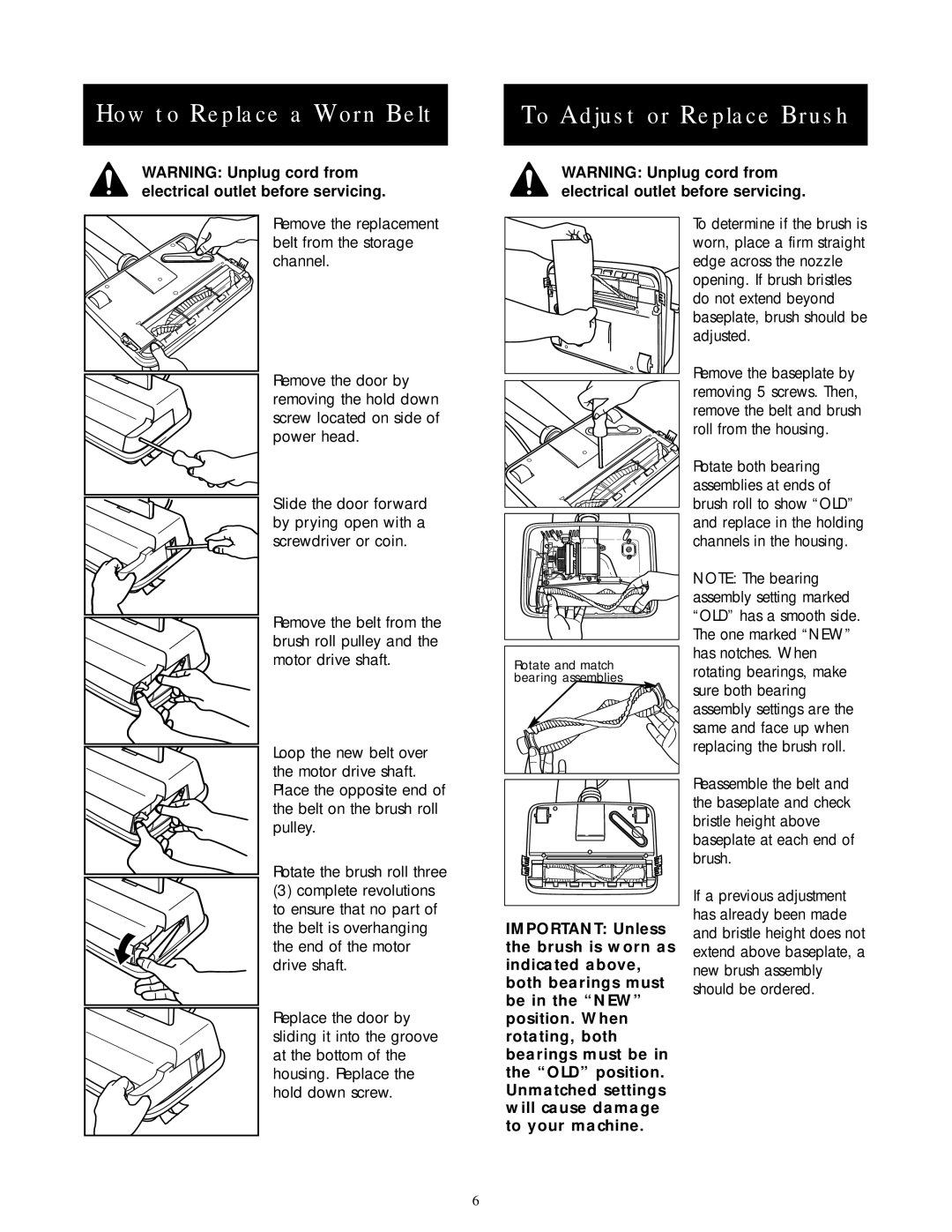 Oreck XL2605HH, XL2205RH warranty How to Replace a Worn Belt To Adjust or Replace Brush 