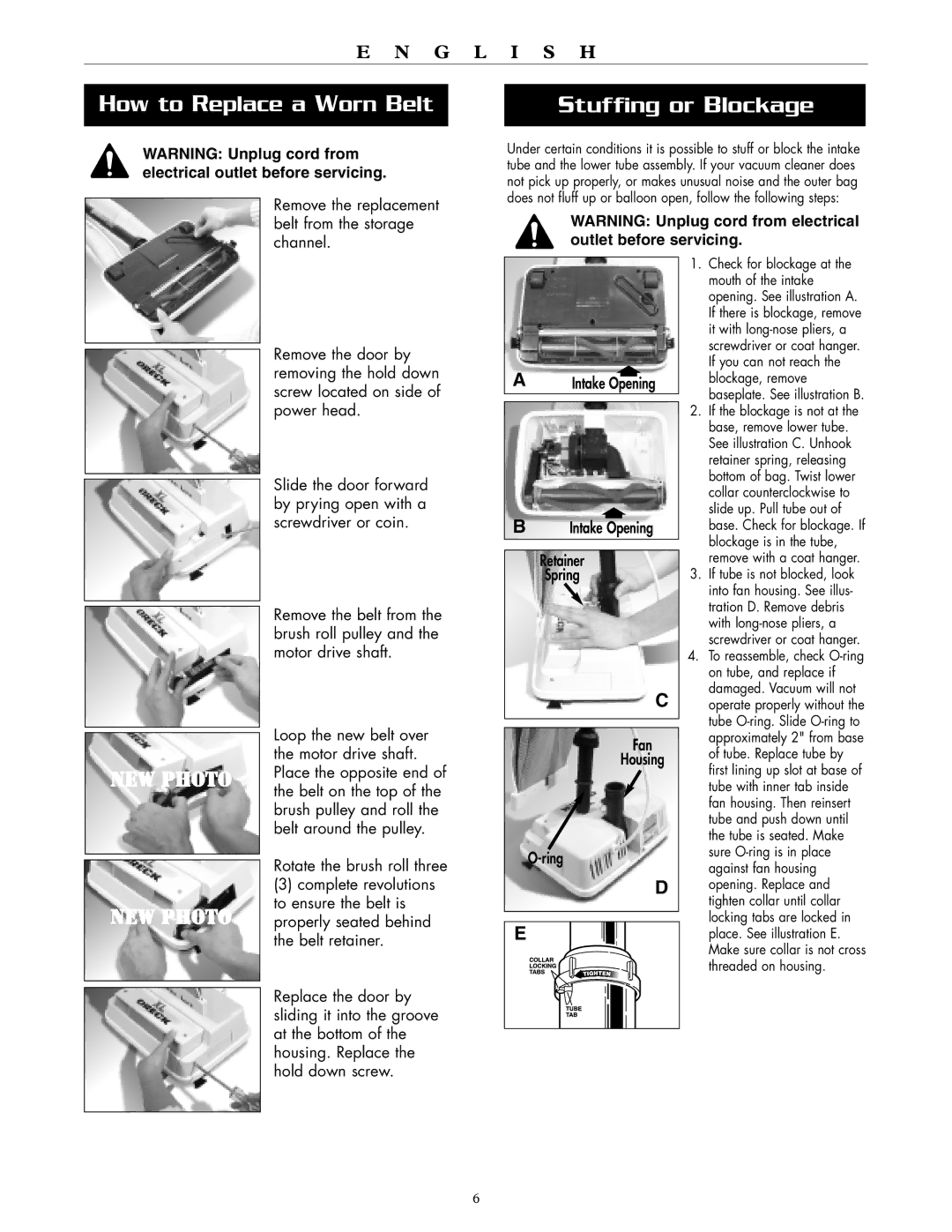 Oreck XL2700RH How to Replace a Worn Belt, Stuffing or Blockage, Remove the replacement belt from the storage channel 