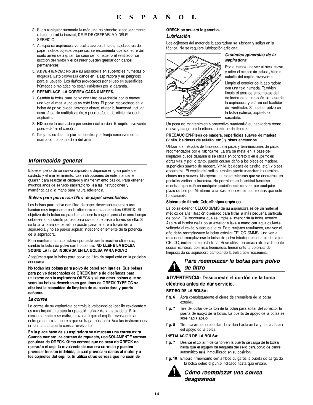 Oreck XL3900H2 Información general, Para reemplazar la bolsa para polvo de filtro, Cómo reemplazar una correa desgastada 