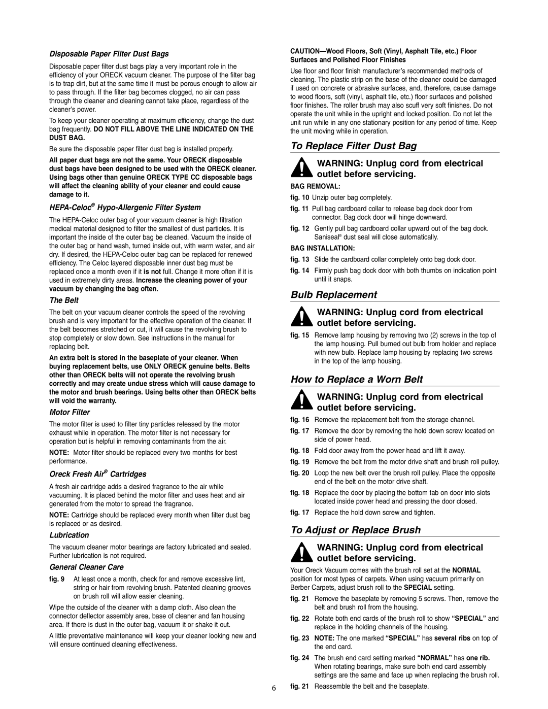 Oreck XL7 605 EYB To Replace Filter Dust Bag, Bulb Replacement, How to Replace a Worn Belt, To Adjust or Replace Brush 