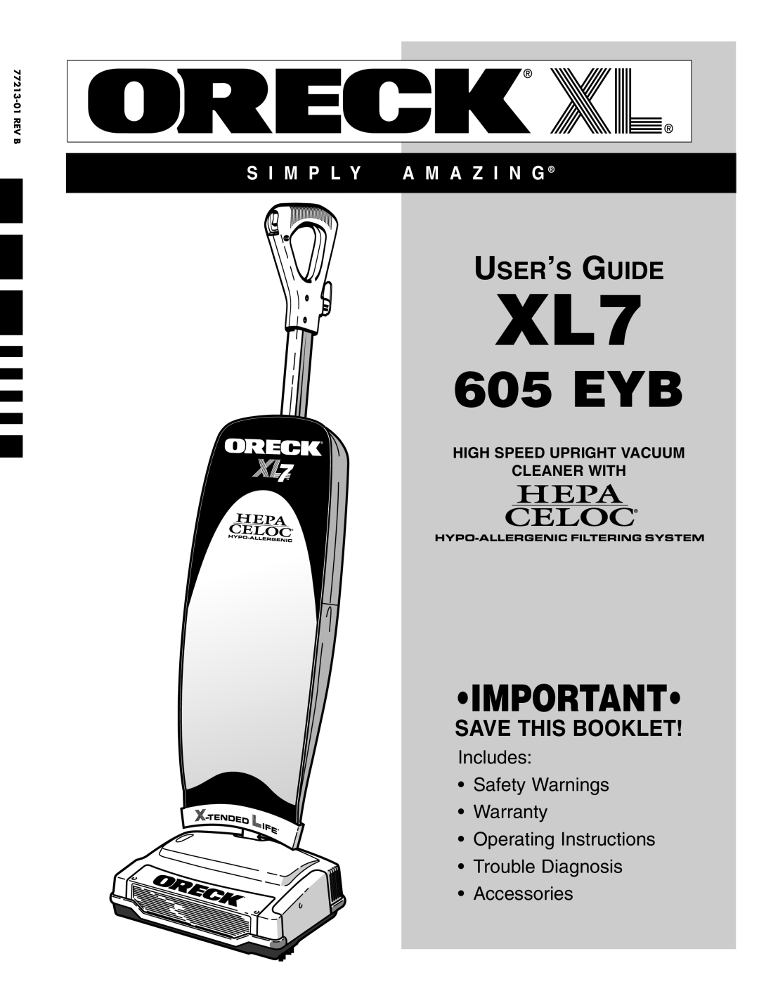 Oreck XL7 605 EYB warranty High Speed Upright Vacuum Cleaner With, User’S Guide, Save This Booklet, Accessories 