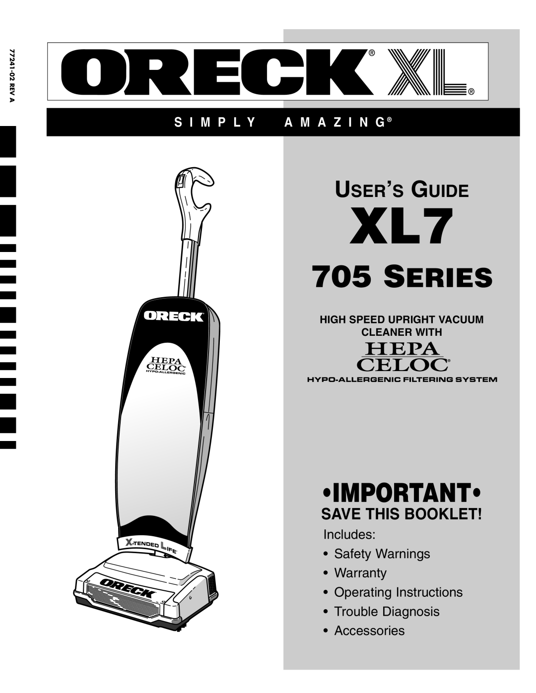 Oreck XL7 705 SERIES warranty High Speed Upright Vacuum Cleaner With, Series, User’S Guide, Save This Booklet, Accessories 
