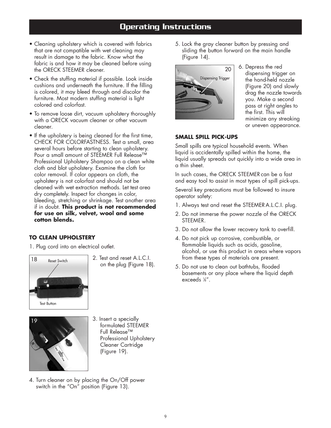 Oreck XLS465A warranty To Clean Upholstery, Small Spill PICK-UPS 