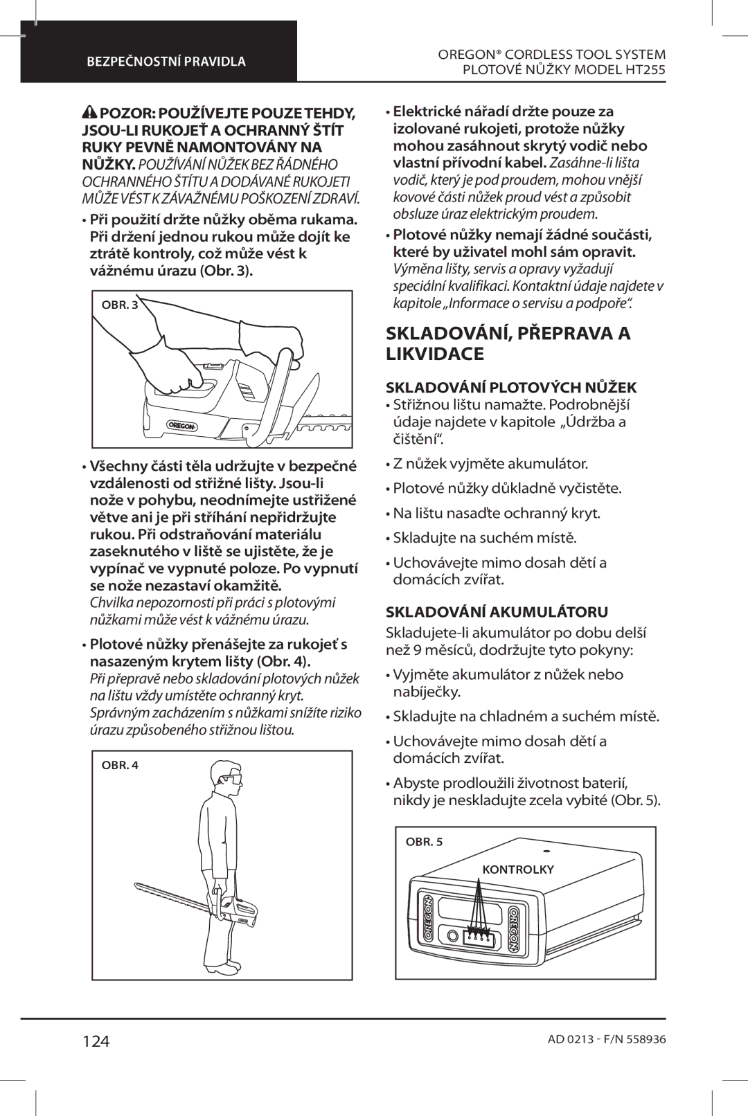 Oregon HT255 instruction manual SKLADOVÁNÍ, Přeprava a Likvidace, 124, Skladování Plotových Nůžek, Skladování Akumulátoru 