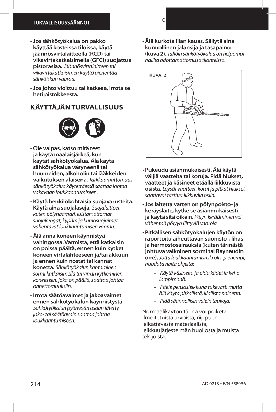 Oregon HT255 instruction manual Käyttäjän Turvallisuus, 214, Jos johto vioittuu tai katkeaa, irrota se heti pistokkeesta 