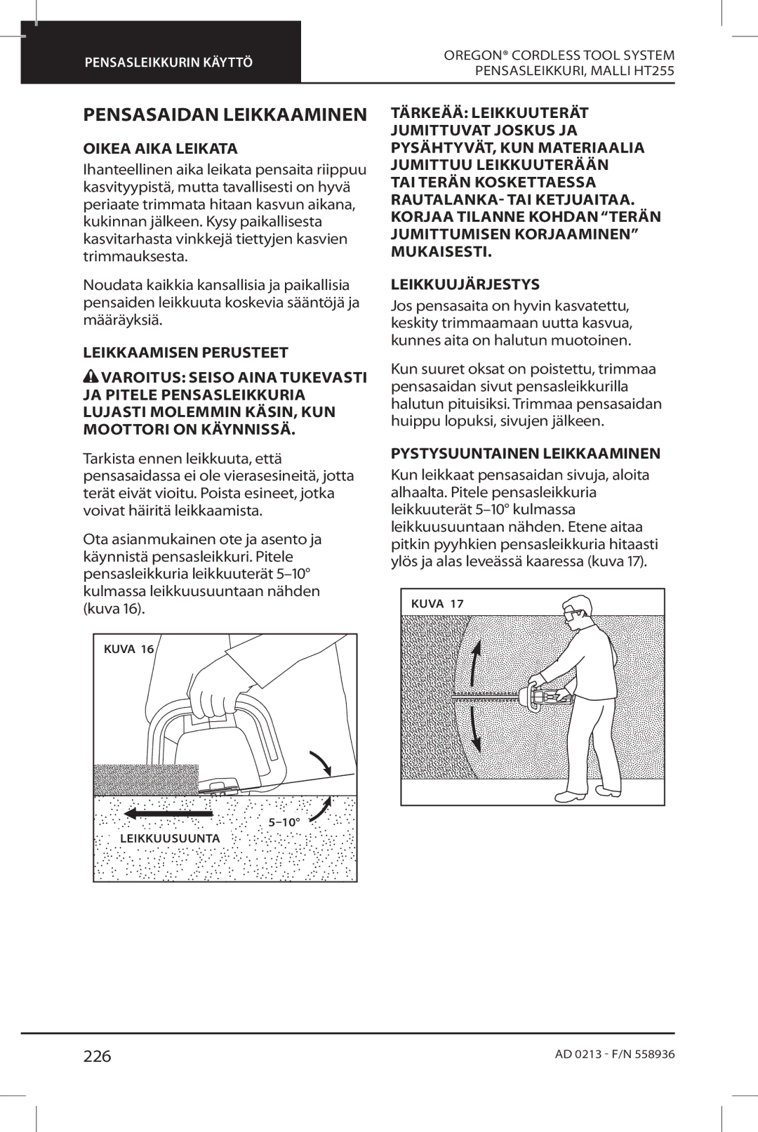 Oregon HT255 instruction manual Pensasaidan Leikkaaminen, 226, Oikea Aika Leikata, Pystysuuntainen Leikkaaminen 