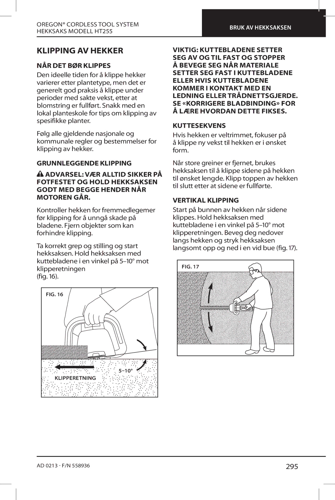 Oregon HT255 instruction manual Klipping AV Hekker, 295, NÅR DET BØR Klippes, Grunnleggende Klipping, Vertikal Klipping 