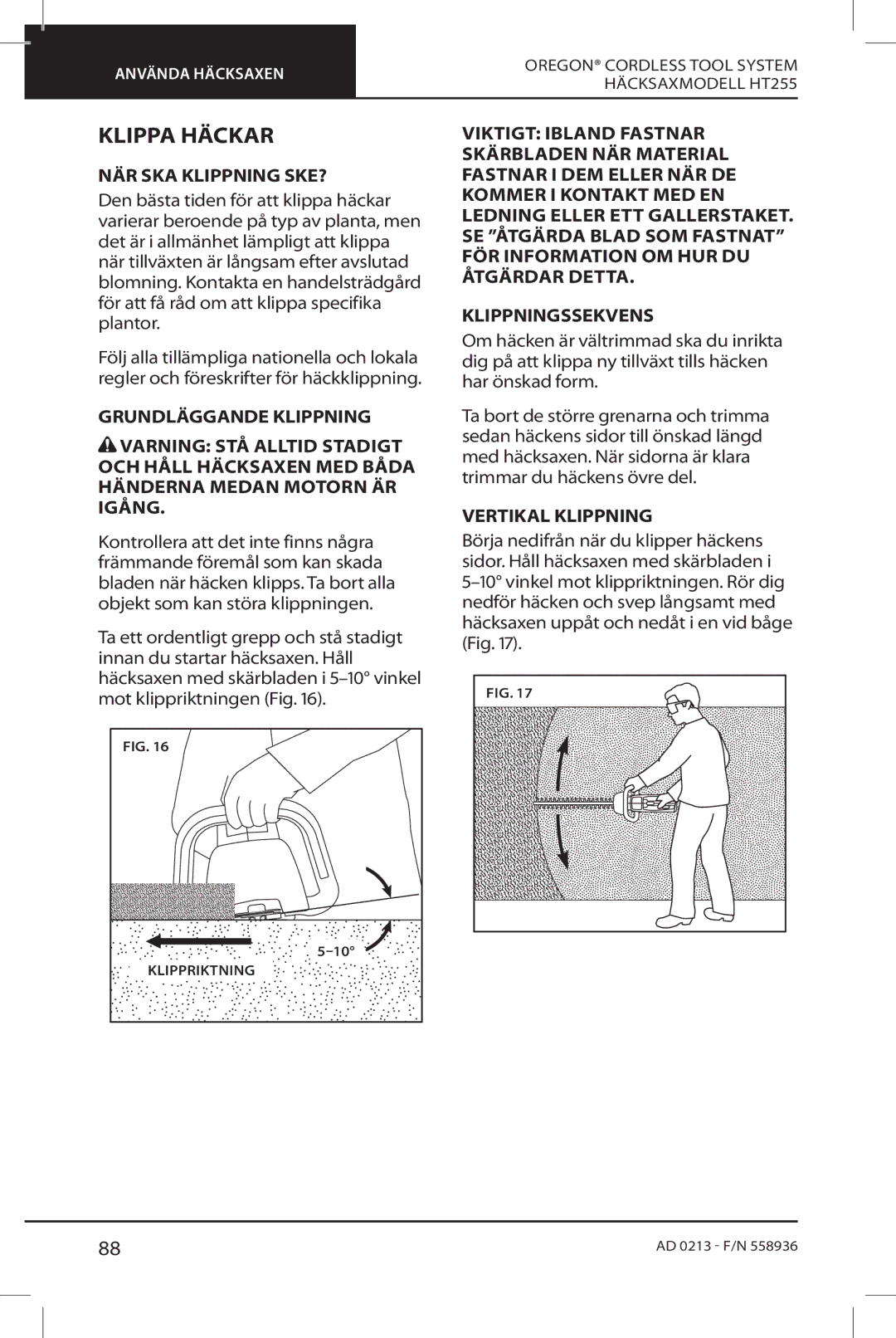 Oregon HT255 instruction manual Klippa Häckar, NÄR SKA Klippning SKE?, Vertikal Klippning 