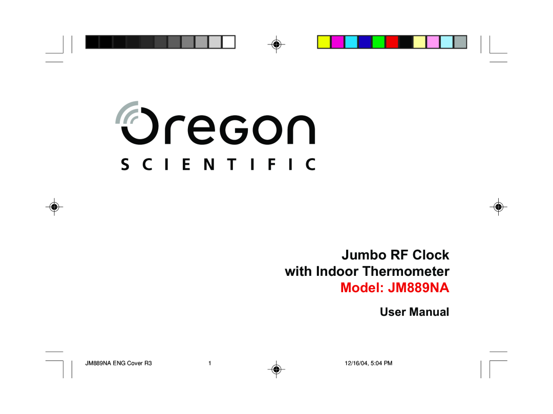 Oregon user manual Jumbo RF Clock with Indoor Thermometer Model JM889NA, User Manual, JM889NA ENG Cover R3 