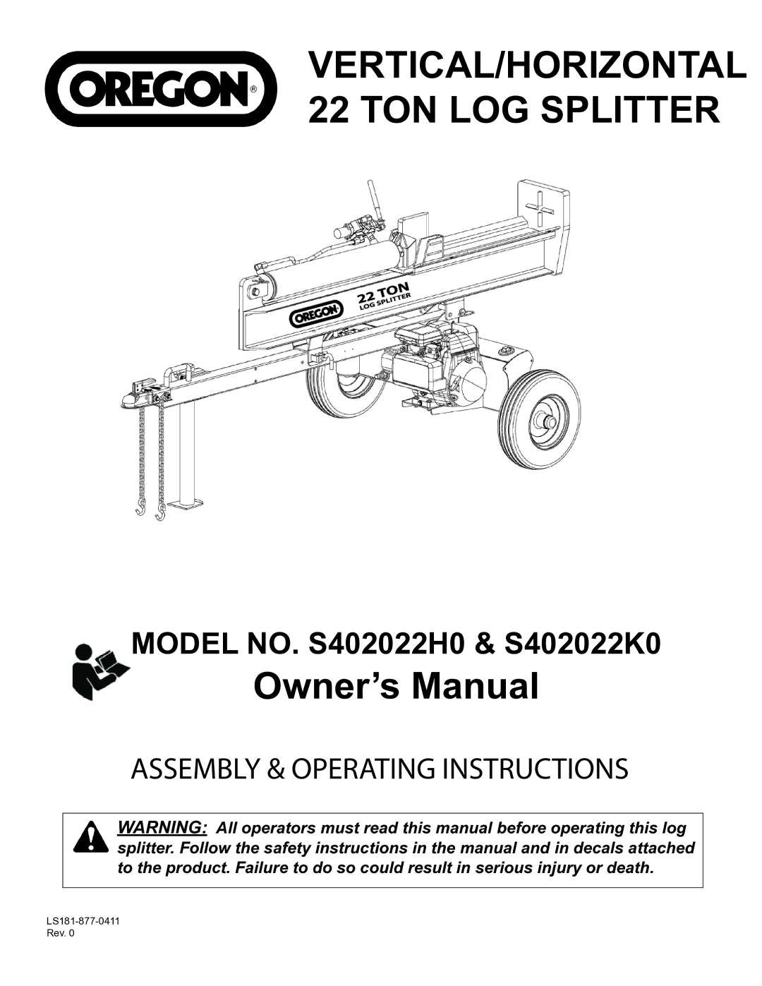 Oregon S402022H0/S402022K0 owner manual VERTICAL/HORIZONTAL 22 TON LOG Splitter 