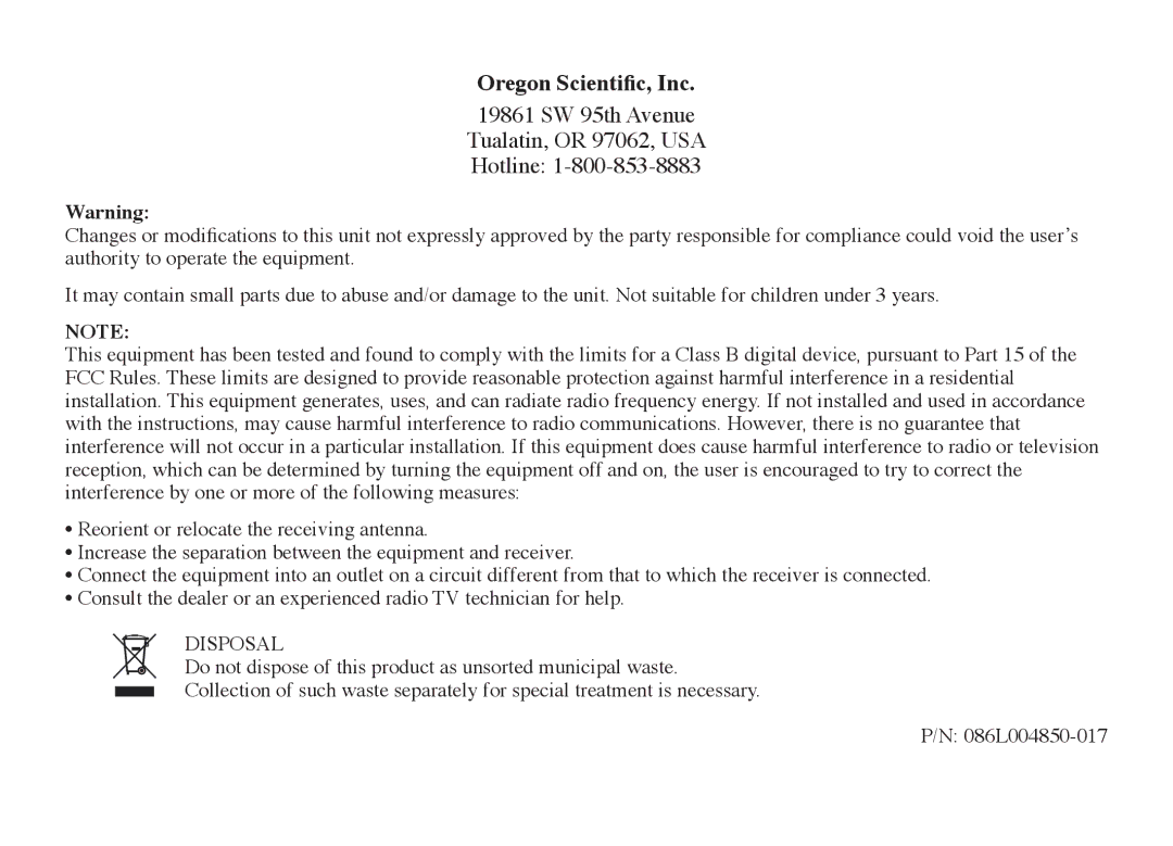 Oregon Scientific 086L004850-017 manual Oregon Scientiﬁc, Inc, 19861 SW 95th Avenue Tualatin, or 97062, USA Hotline 