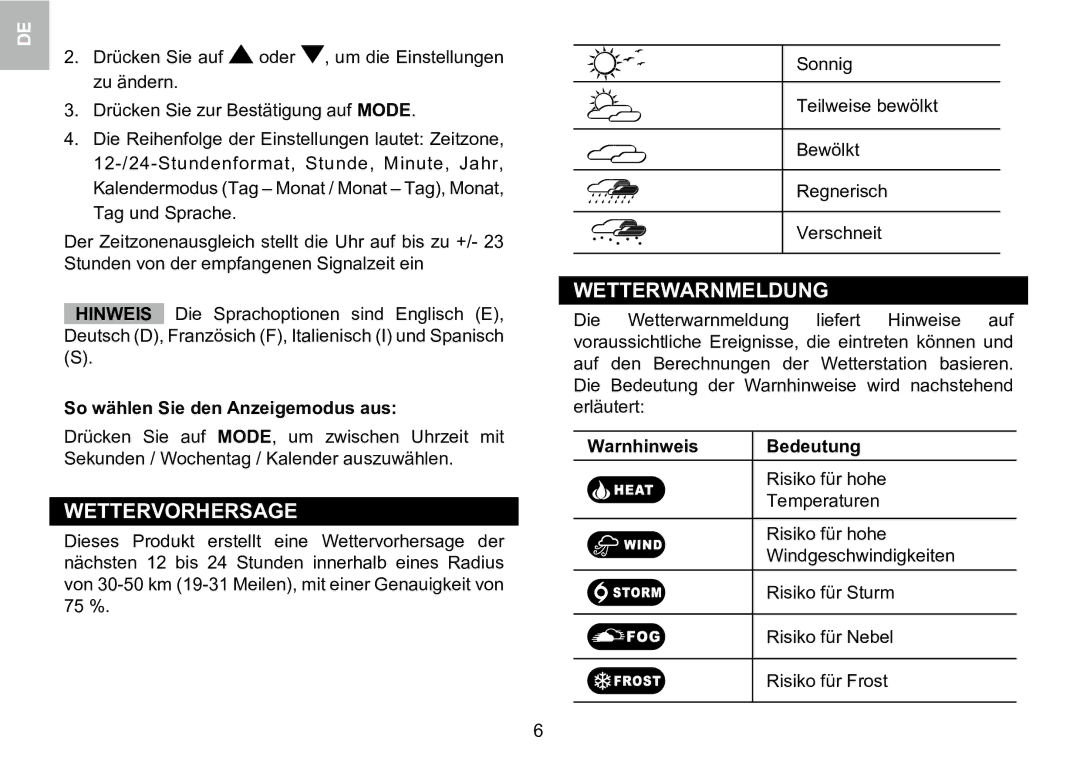 Oregon Scientific 086L005036-017 user manual Wettervorhersage, Wetterwarnmeldung, So wählen Sie den Anzeigemodus aus 