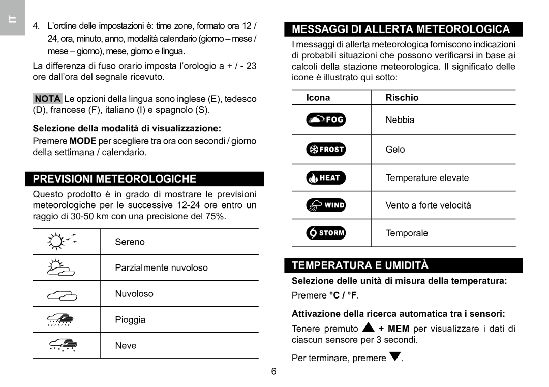 Oregon Scientific 086L005036-017 Previsioni Meteorologiche, Messaggi DI Allerta Meteorologica, Temperatura E Umidità 