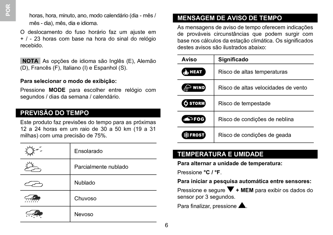 Oregon Scientific 086L005036-017 user manual Previsão do Tempo, Mensagem DE Aviso DE Tempo, Temperatura E Umidade 