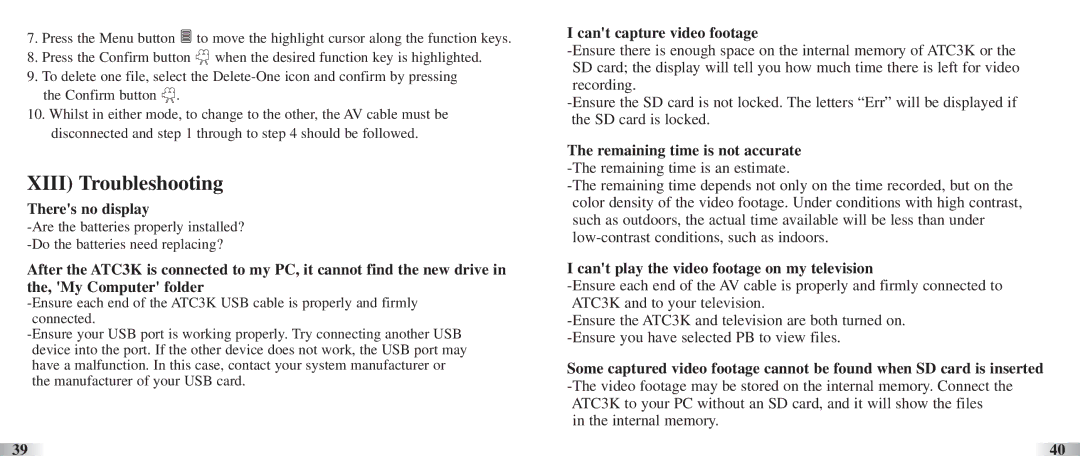 Oregon Scientific ATC3K manual Xiii Troubleshooting, Theres no display, Cant capture video footage 