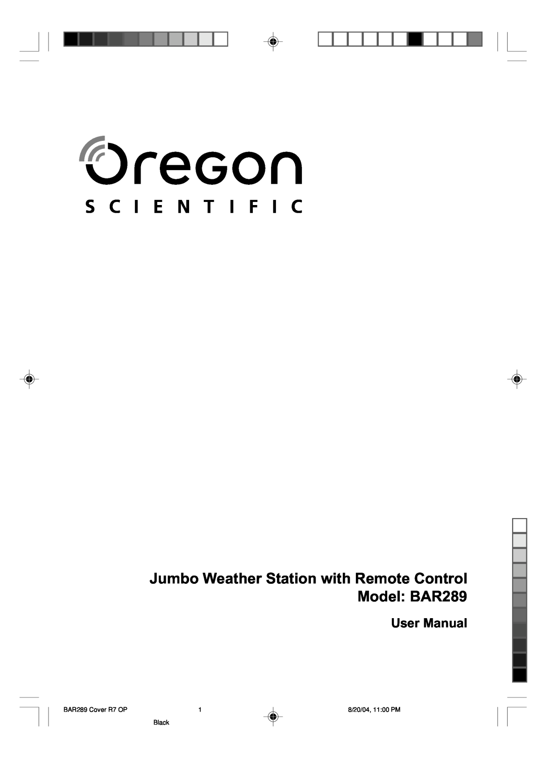 Oregon Scientific user manual Jumbo Weather Station with Remote Control Model BAR289, User Manual, BAR289 Cover R7 OP 
