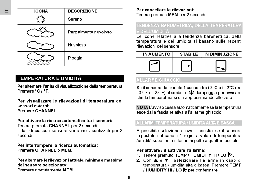 Oregon Scientific BAR388HG Temperatura E Umidità, Tendenza BAROMETRICA, Della Temperatura E DELL’UMIDITÀ, Allarme Ghiaccio 