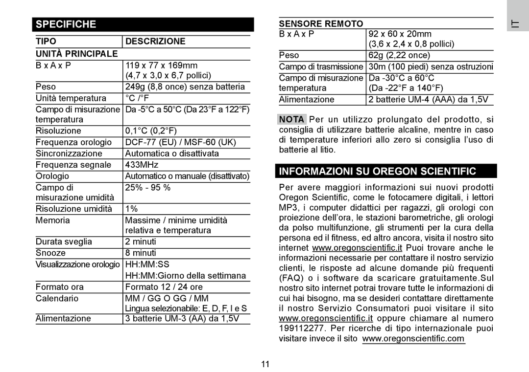 Oregon Scientific 086L004438-013 Specifiche, Informazioni SU Oregon Scientific, Tipo Descrizione Unità Principale 