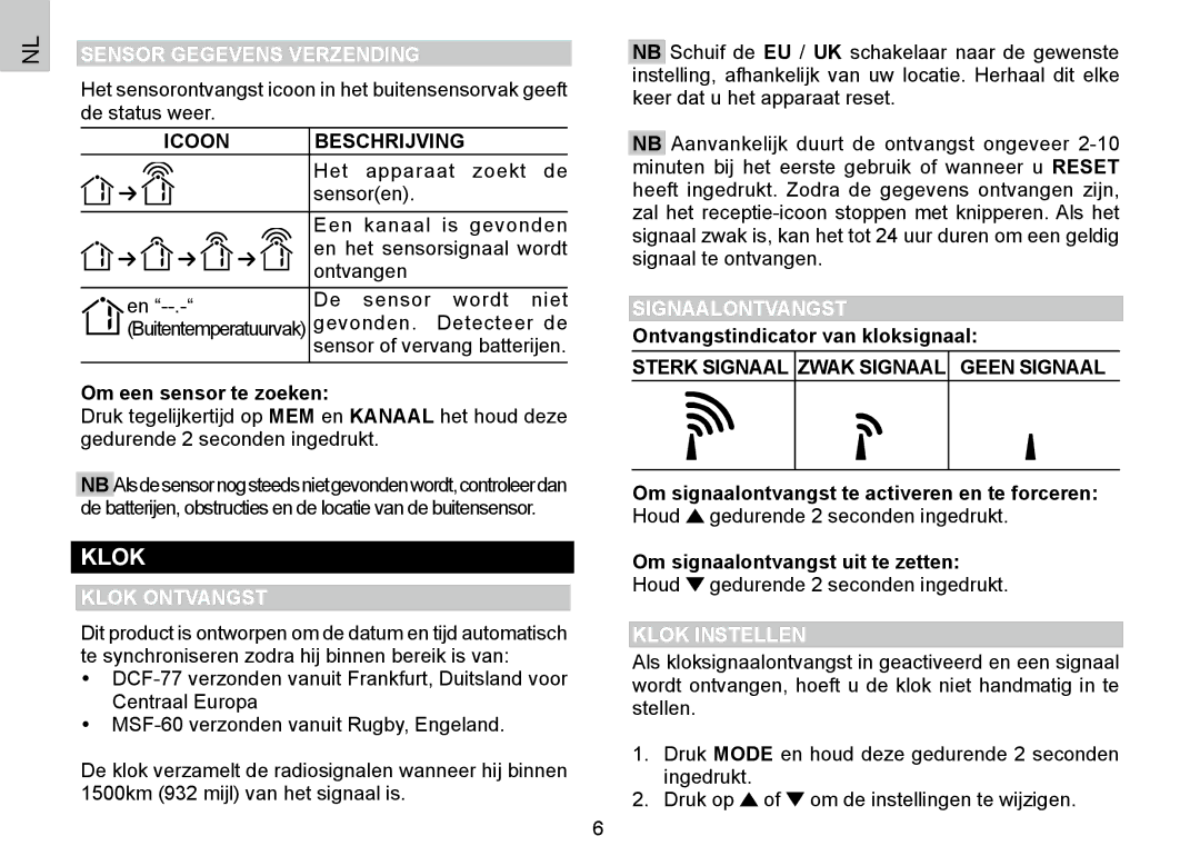 Oregon Scientific BAR388HG user manual Sensor Gegevens Verzending, Klok Ontvangst, Signaalontvangst, Klok Instellen 