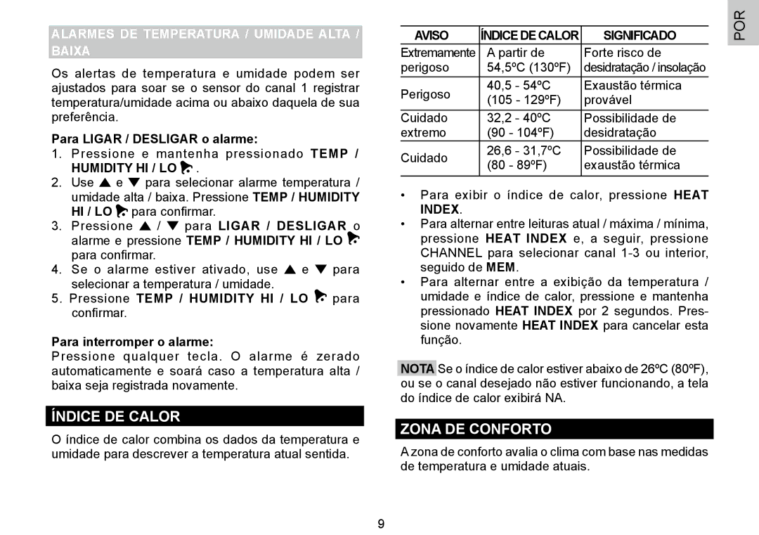 Oregon Scientific BAR388HG Zona DE Conforto, Alarmes DE Temperatura / Umidade Alta / Baixa, Para Ligar / Desligar o alarme 