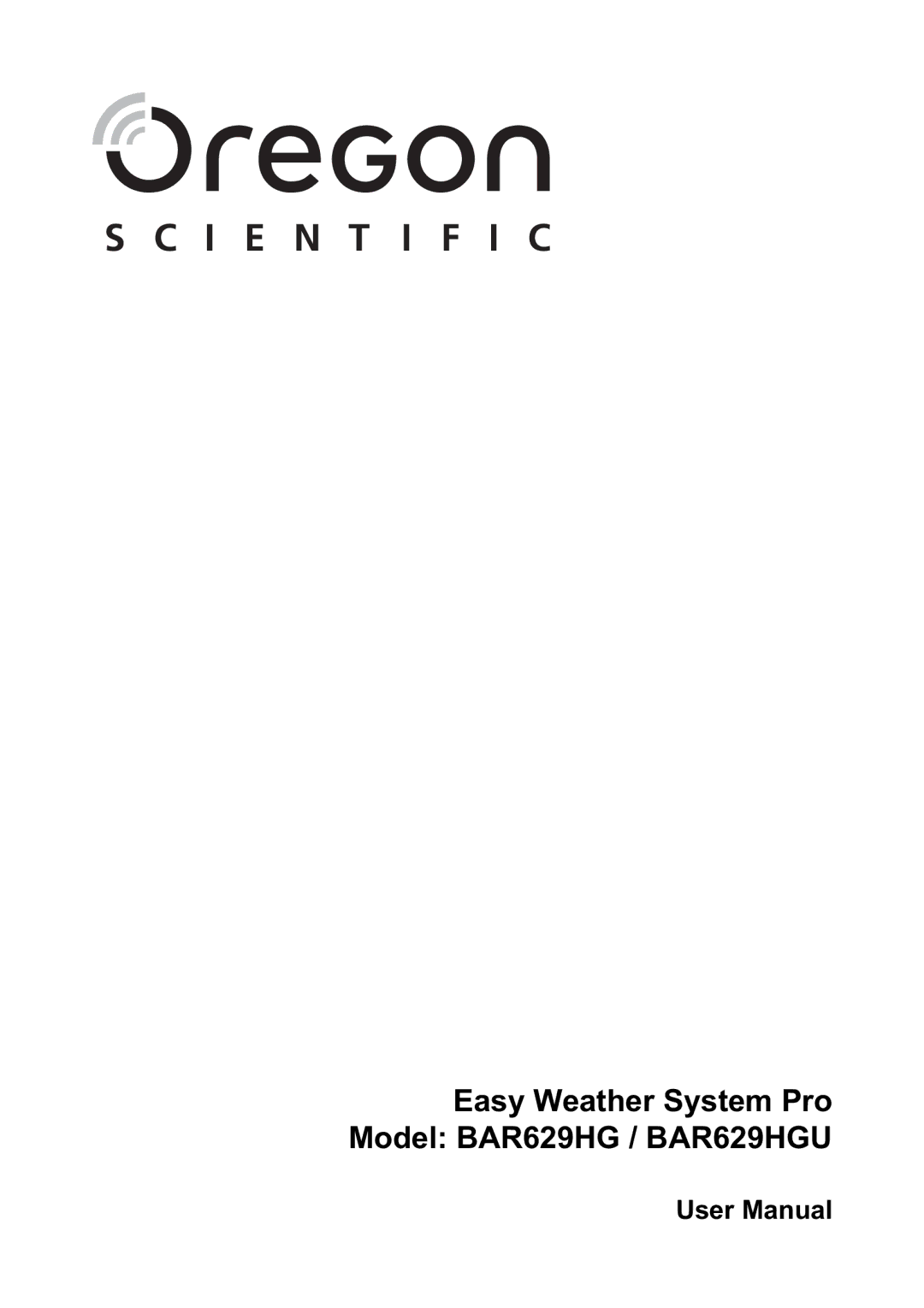 Oregon Scientific user manual Easy Weather System Pro Model BAR629HG / BAR629HGU 