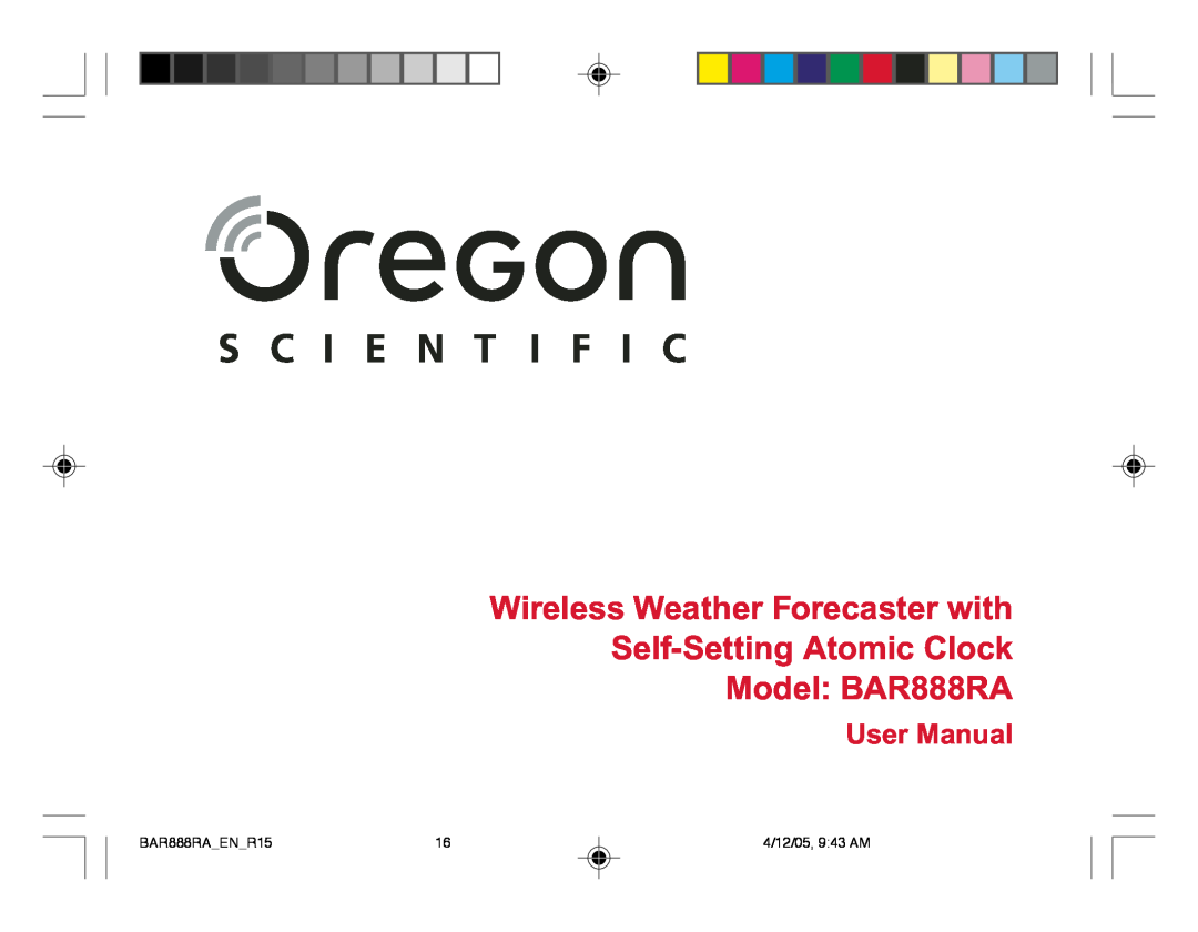 Oregon Scientific user manual Wireless Weather Forecaster with Self-Setting Atomic Clock, Model BAR888RA, User Manual 