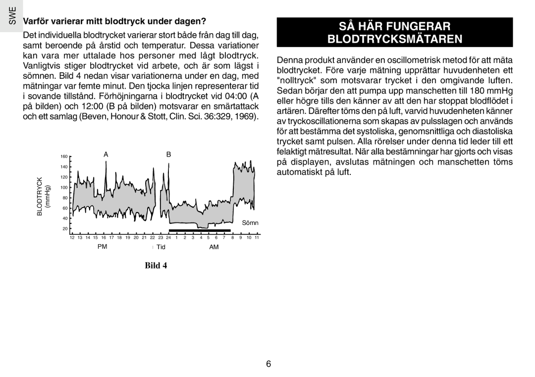 Oregon Scientific BPW120 user manual SÅ HÄR Fungerar Blodtrycksmätaren, Varför varierar mitt blodtryck under dagen? 