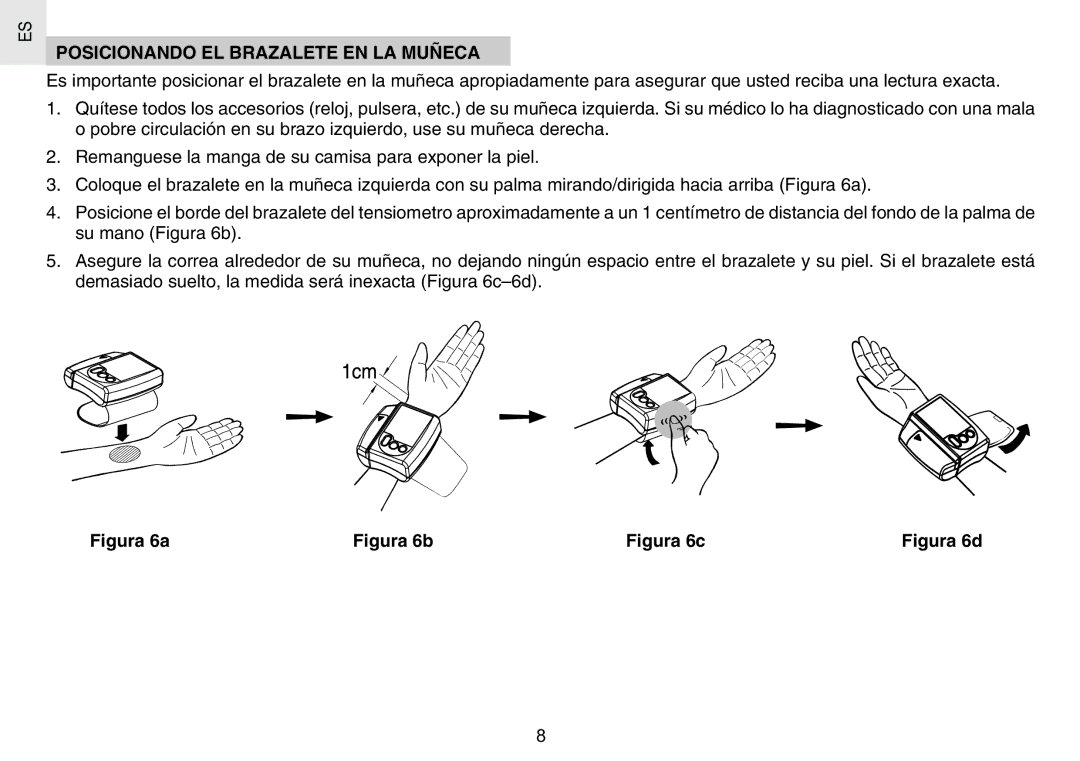 Oregon Scientific BPW120 user manual Posicionando EL Brazalete EN LA Muñeca, Figura 6a 