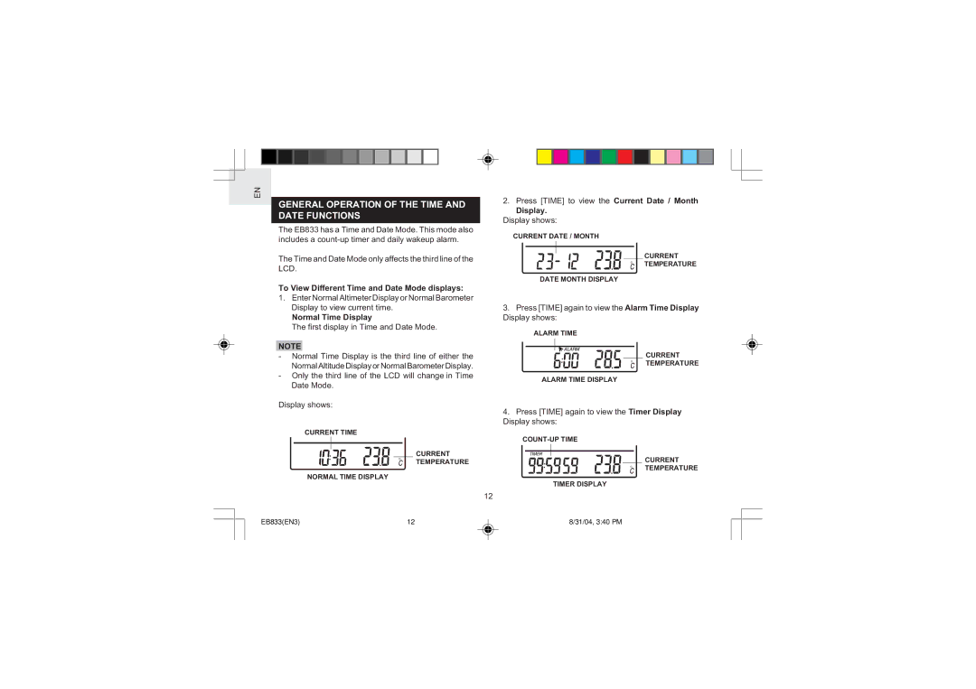 Oregon Scientific EB833 General Operation of the Time and Date Functions, To View Different Time and Date Mode displays 