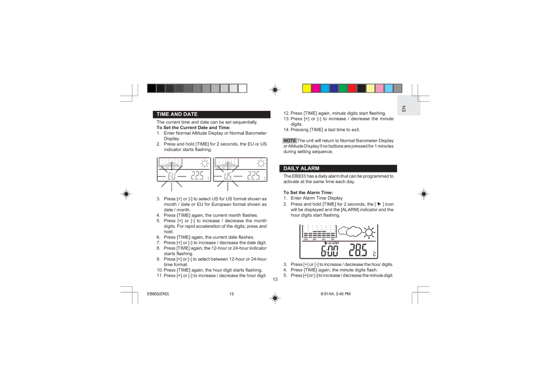 Oregon Scientific EB833 Time and Date, Daily Alarm, Current time and date can be set sequentially, To Set the Alarm Time 