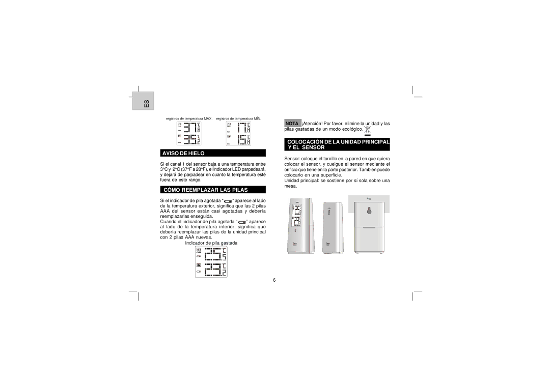 Oregon Scientific EW91 user manual Aviso DE Hielo, Cómo Reemplazar LAS Pilas, Colocación DE LA Unidad Principal Y EL Sensor 