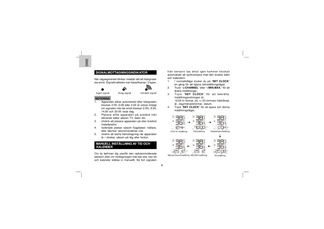 Oregon Scientific EW92 user manual Signalmottagningsindikator, Manuell Inställning AV TID OCH Kalender 