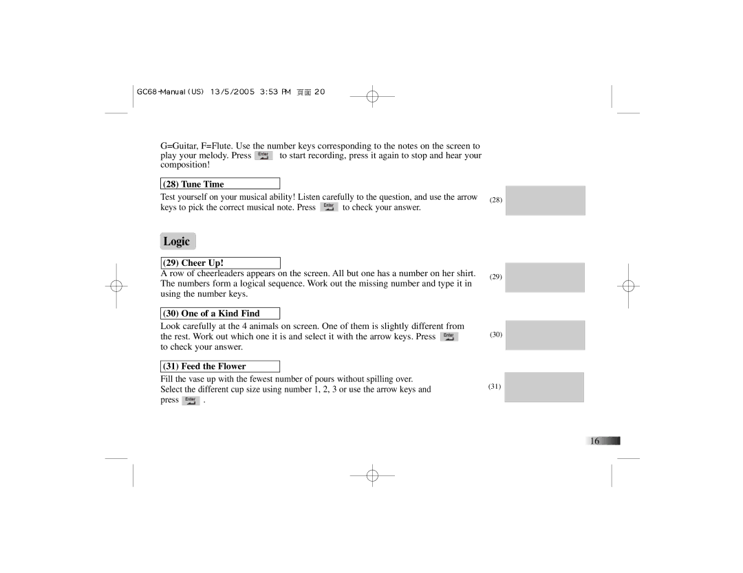 Oregon Scientific G068 manual Logic, Tune Time, Cheer Up, One of a Kind Find, Feed the Flower 