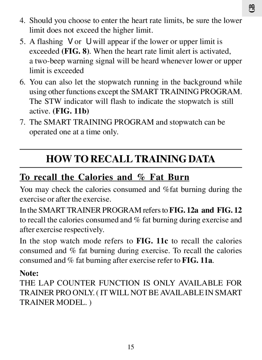 Oregon Scientific HR308 user manual HOW to Recall Training Data, To recall the Calories and % Fat Burn 