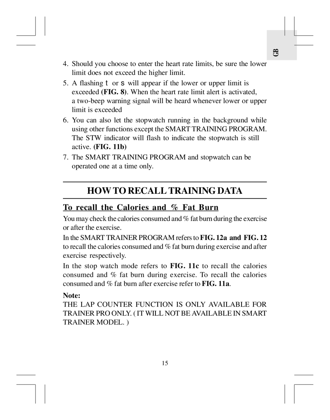 Oregon Scientific HR318 user manual HOW to Recall Training Data, To recall the Calories and % Fat Burn 