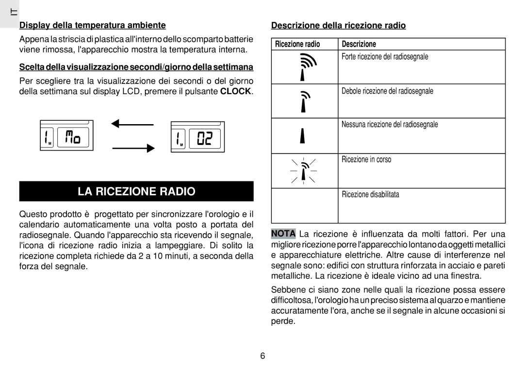 Oregon Scientific JM889N user manual LA Ricezione Radio, Scelta della visualizzazione secondi/giorno della settimana 