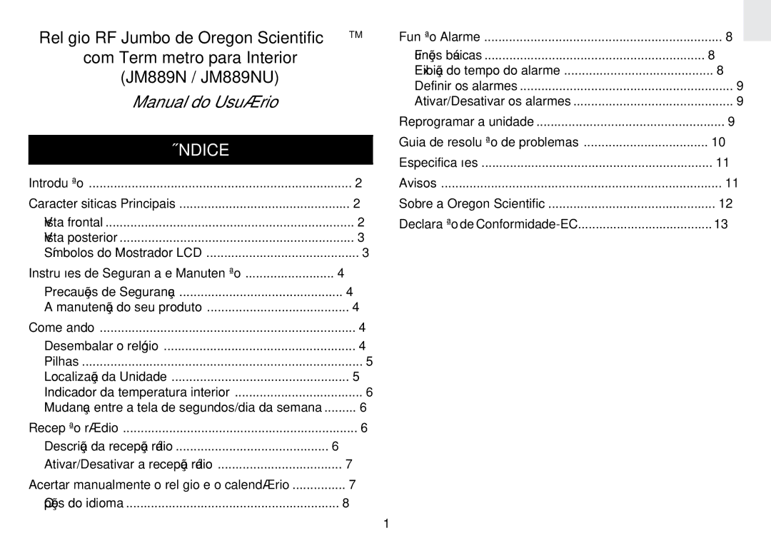 Oregon Scientific JM889N user manual Símbolos do Mostrador LCD, Precauções de Segurança Manutenção do seu produto 