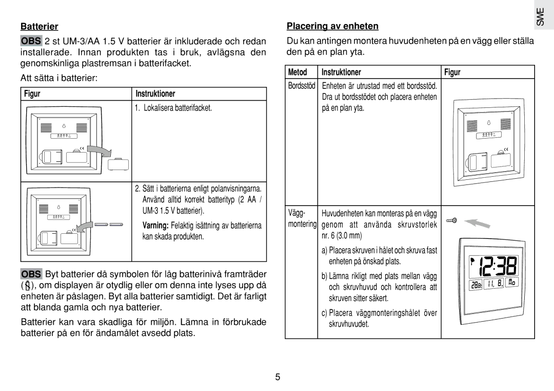 Oregon Scientific JM889N user manual Placering av enheten, Metod Instruktioner, På en plan yta 