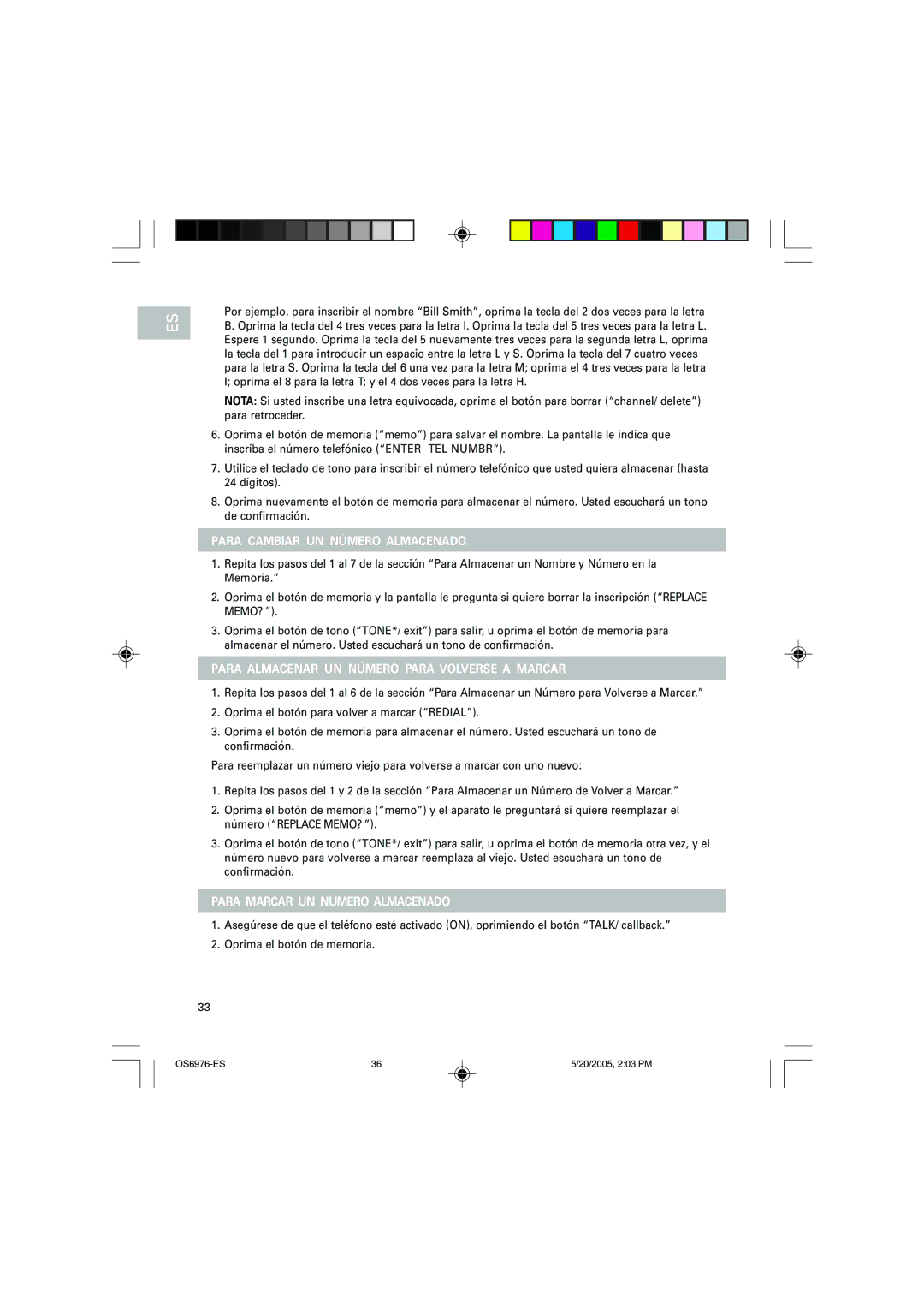 Oregon Scientific OS6976 user manual Para Cambiar UN Número Almacenado, Para Almacenar UN Número Para Volverse a Marcar 