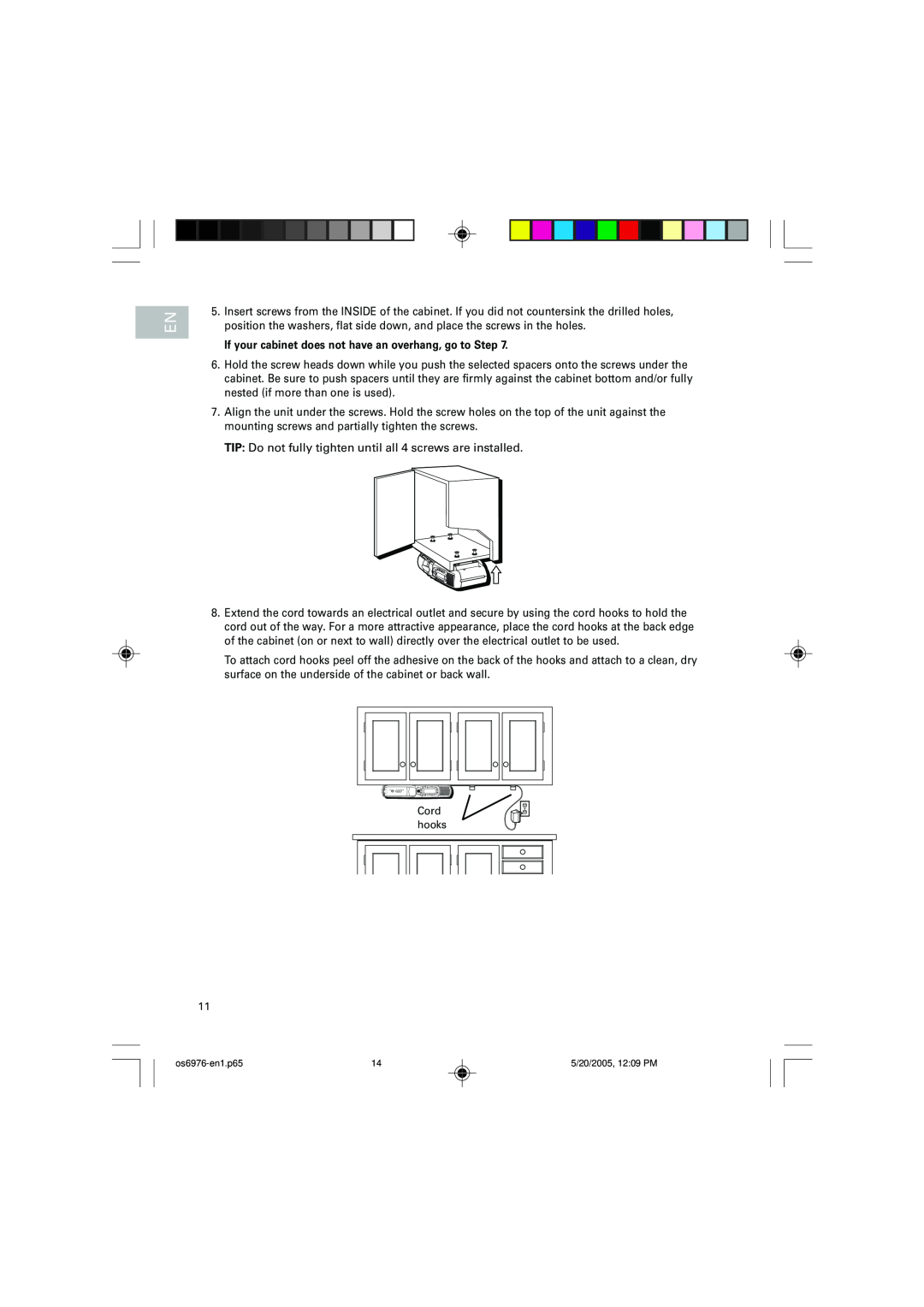 Oregon Scientific OS6976 user manual If your cabinet does not have an overhang, go to Step 