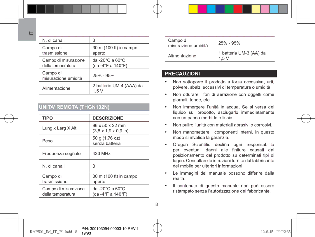 Oregon Scientific RAA501H, RAR501 user manual Unita’ Remota THGN132N, Precauzioni 