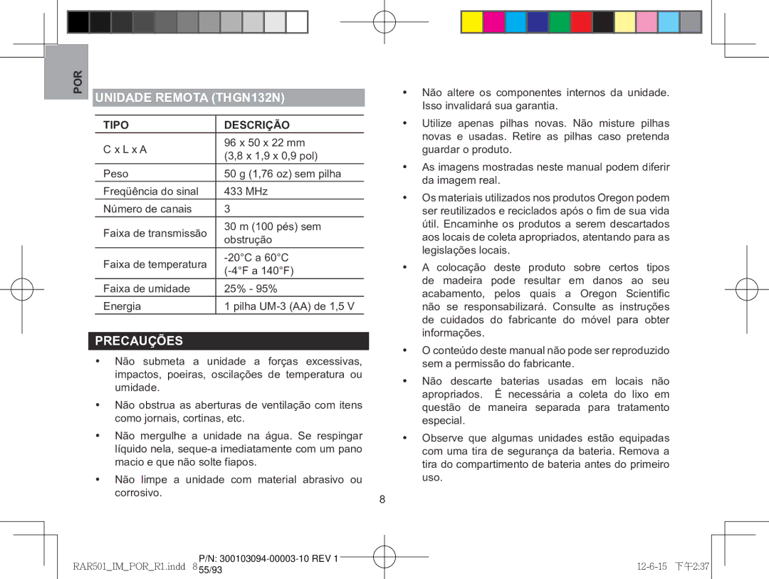 Oregon Scientific RAA501H, RAR501 user manual Unidade remota THGN132N, Precauções 