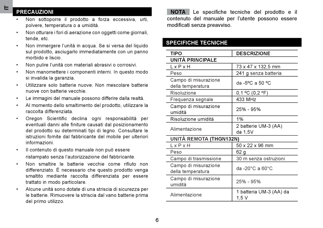 Oregon Scientific RMR203HG user manual Precauzioni, Specifiche Tecniche, Tipo Descrizione Unità Principale 