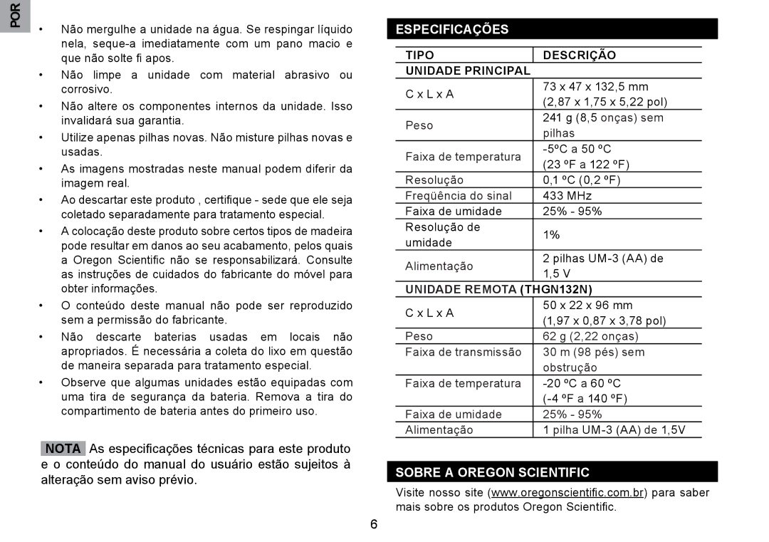 Oregon Scientific RMR203HG user manual Especificações, Sobre a Oregon Scientific, Tipo Descrição Unidade Principal 