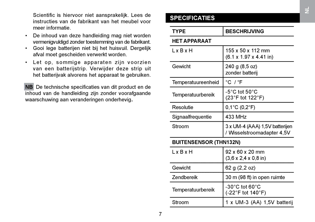 Oregon Scientific RMR329P Specificaties, Type Beschrijving HET Apparaat, Wisselstroomadapter 4,5V, Buitensensor THN132N 