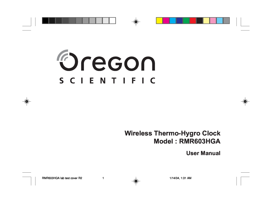 Oregon Scientific user manual Wireless Thermo-Hygro Clock Model RMR603HGA, User Manual, RMR603HGA lab test cover R2 